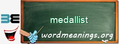 WordMeaning blackboard for medallist